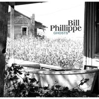 Ghosts by Bill Phillippe