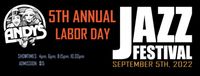 5th Annual Labor Day Jazz Festival, Hosted by Jim Holman, Presented by Andy's Jazz Club