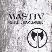 PRELUDE TO TRANSCENDENCE by MASTIV