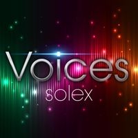 Voices by Solex