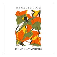 Benediction by Polyphony Marimba