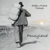 Pennyland by Eddie and Frank Thomas