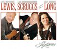 Lewis, Scruggs & Long: Lifetimes: CD