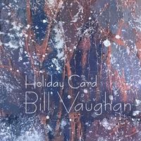Holiday Card by Bill Vaughan
