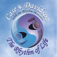 The Rhythm of Life by Case and Davidson
