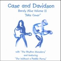 Barely Alive Volume 2 "Take Cover) by Case and Davidson