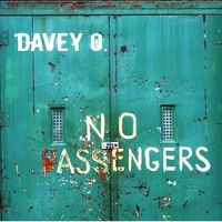 No Passengers by Davey O.