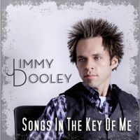 Songs In The Key Of Me by Jimmy Dooley