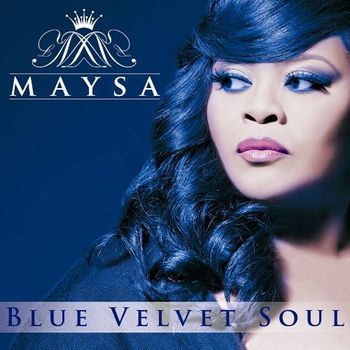 Maysa (Blue Velvet Soul) Maysa (Blue Velvet Soul)
