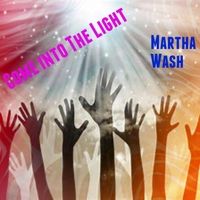 Come into the Light - Single by Martha Wash by Tom Humbert