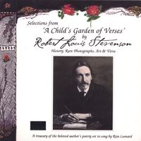 Selections from 'A Child's Garden of Verses' by Robert Louis Stevenson by Rita Leonard