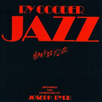 Ry Cooder Jazz - 1978 Warner Brothers Records
