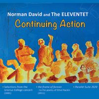 CONTINUING ACTION by Norman David and THE ELEVENTET
