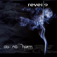 Do Know Harm by REVEL 9