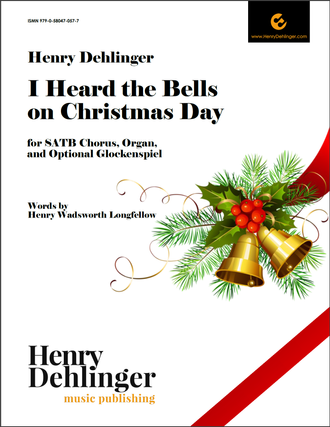 Henry Dehlinger | Composer - I Heard The Bells On Christmas Day