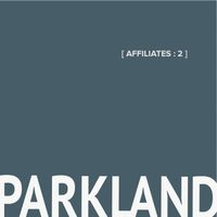 Affiliates: 2 by Parkland