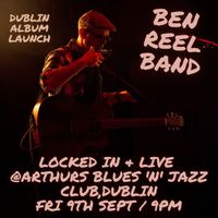 Ben Reel Band - Dublin CD launch 