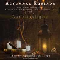 Autumnal Equinox Cacao Ceremony and Sacred Sound Journey and Transmission