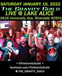 The Gravity Guild LIVE! Lake Alice