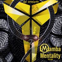 Mamba Mentality by DJ Kideazy 