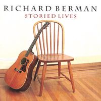 Storied Lives by Richard Berman
