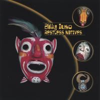 Restless Natives by Billy Iuso