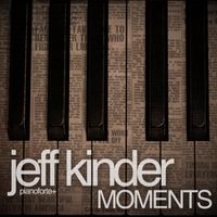 Moments by Jeff Kinder
