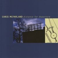 Distance For Departure by Chris McFarland