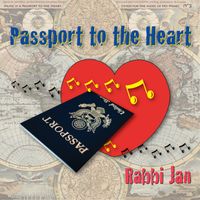 Passport To The Heart by RABBI JAN / Jan Rosenberg