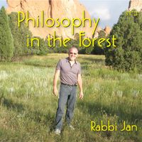 Philosophy in the Forest by RABBI JAN / Jan Rosenberg