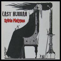 Last Hurrah by Sylvia Platypus