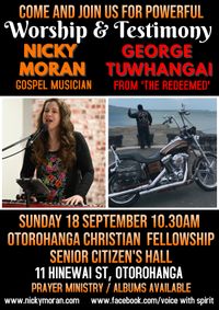 Worship and Testimony with Nicky Moran (Gospel musician) and George Tuwhangai (from The Redeemed)