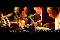 Mel Brown B-3 Organ Group gig!