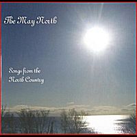 Songs from the North Country by The May North