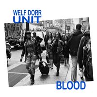 Blood by Welf Dorr Unit