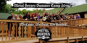 Metal Heroes Summer Camp 2016.
