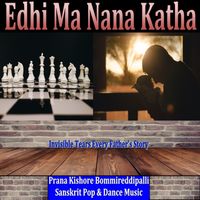 Edhi Ma Nana Katha ( Telugu ) FREE (Invisible Tears Tell the Story Of Every  Father by Prana Kishore Bommireddipalli