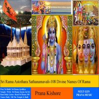 Sri Rama Astothara Sathanamavali-108 Divine Names of Rama  by Prana Kishore Bommireddipalli