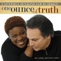 ONE OUNCE OF TRUTH: THE NIKKI GIOVANNI SONGS by Louis Rosen