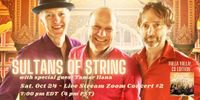 Sultans of String ZOOM Concert # 2- Yalla Yalla! Edition