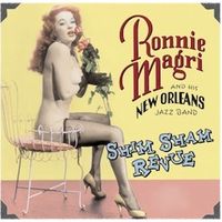 "Shim Sham Revue" -    Music of New Orleans Burlesque Shows of the 30's, 40's & 50's by Ronnie Magri