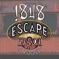 1848 Escape by Jason P Yoder