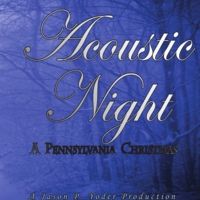 Acoustic Night - A Pennsylvania Christmas by Jason P Yoder