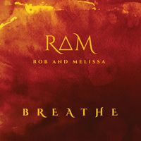 Breathe by Rob and Melissa