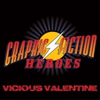 Vicious Valentine by Graphic Fiction Heroes