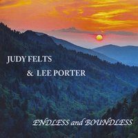 Endless and Boundless by Judy Felts & Lee Porter