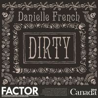 Dirty (Single) by Danielle French