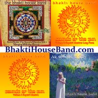 A FULL Collection of our Music (5 albums!) by bhaktihouseband.com
