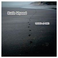 Tribe Of One by Ruth Wyand and The Tribe Of One