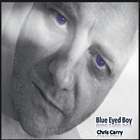 Blue Eyed Boy (10th Anniversary Remaster) by Chris Carry